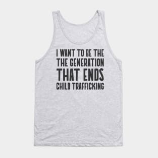 Be the Generation to Save Kids - End Child Trafficking Tank Top